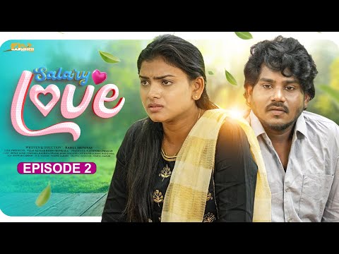 Salary LOVE Telugu Web Series - Episode 2 | 4K | Chinni Chitralu