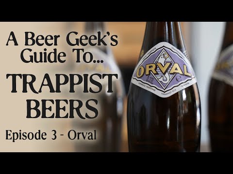 Orval (a beer geek's guide to Trappist Beer ep3) | The Craft Beer Channel