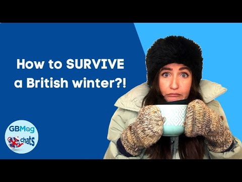 How to survive a British Winter