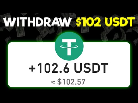 Withdraw $102 USDT in Wallet◾ USDT Earning Site 2024 | USDT Mining Site