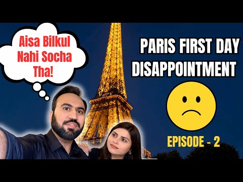 Paris First Day DISAPPOINTMENT | Paris Travel Series Episode 2 | Paris Travel Indian Travel Blogger