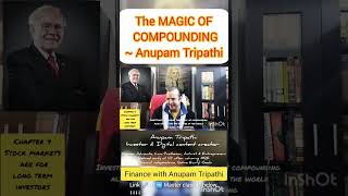 THE REAL MAGIC OF COMPOUNDING  EXPLAINED| Finance with Anupam Tripathi #investingwisely