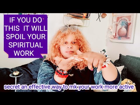 do this to make your spiritual work more effective and make your wish come true