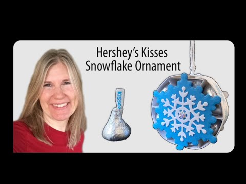 Hershey's Kisses Snowflake Ornament