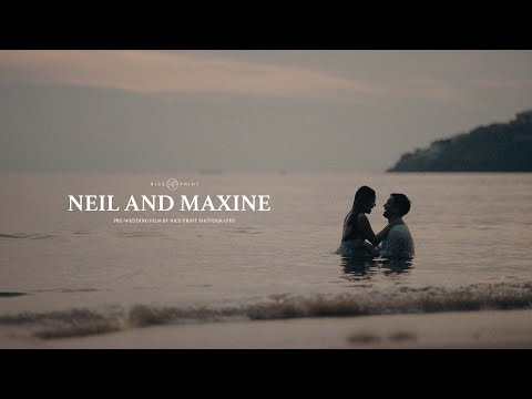 Neil and Maxine | Pre-Wedding Film by Nice Print Photography