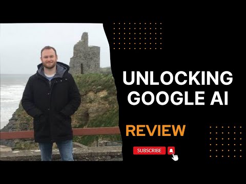 Unlocking Google AI Review + (Bonus Worth $997)