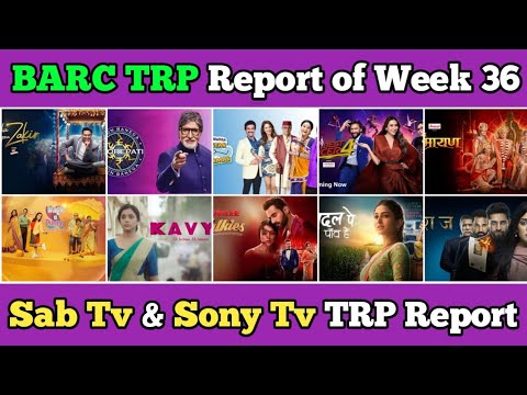 Sab Tv & Sony Tv BARC TRP Report of Week 36 : All 12 Shows Full TRP Report