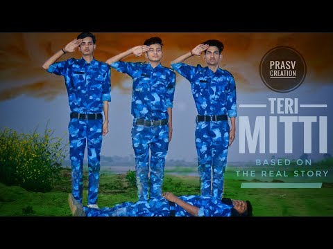 TERI MITTI | INDIAN ARMY | PRASV Creation | Kesari | Akshay Kumar | B Praak | Army Lover