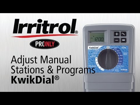 How to adjust the Manual Stations and Programs on the Kwik Dial Controller