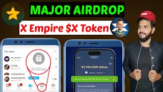 Major Airdrop Coming Soon | X empire Hold $X Token | Blove Dapp Airdrop| Major New updates & X token