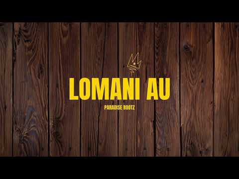 Paradise Rootz - Lomani Au (Audio)