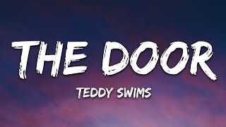 Teddy Swims - The Door (Lyrics)