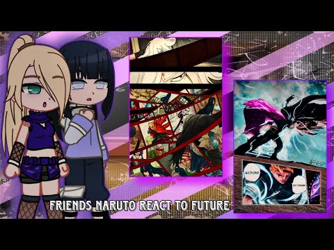 Friend Naruto React To Future//Boruto Two Blue Vortex Chapter 12&13 (🇮🇩/🇬🇧)