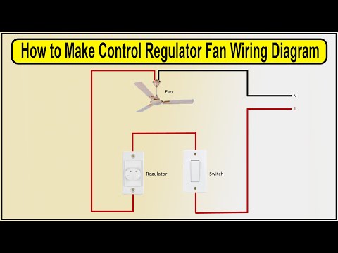 How to make Control Regulator Fan Wiring Diagram | fan speed control connection