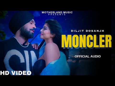 Diljit Dosanjh - Moncler (Official Video) | Diljit Dosanjh New Punjabi Song 2023