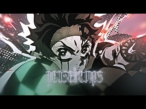 [ G O O S E B U M P S ]  | Demon Slayer EDIT