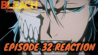 Bleach TYBW Episode 32 Reaction