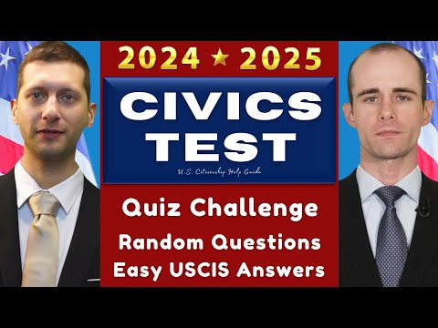 2024-2025 U.S. Citizenship Quiz Challenge, USCIS 100 Civics Test, Practice Questions/Answers