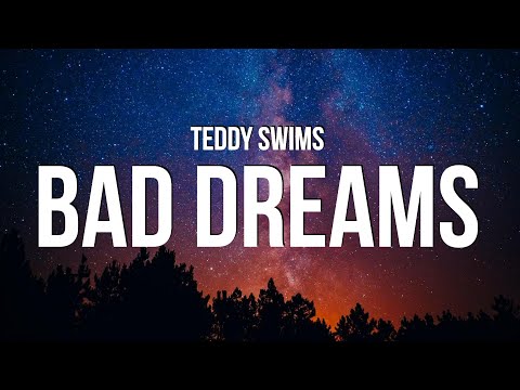 Teddy Swims - Bad Dreams (Lyrics)