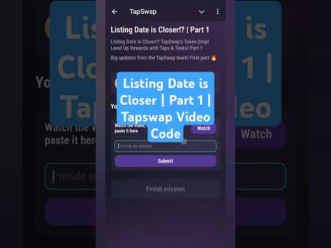 Listing Date is Closer | Part 1 | Tapswap Video Code