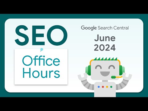 English Google SEO office-hours from June 2024