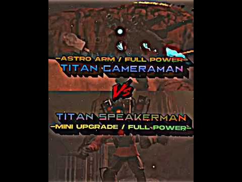 Titan Cameraman vs Titan Speakerman #shorts #viral #meme #edit #skibiditoilet