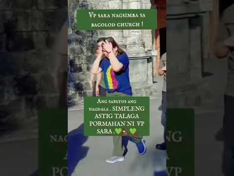 Vp SARA DUTERTE NAGSIMBA SA BACOLOD CHURCH | SIMPLENG ASTIG TALAGA PORMAHAN NI  VP SARA .💚🦅💚