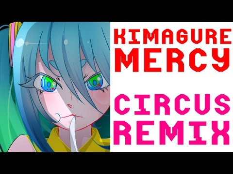 Kimagure Mercy (Circus Remix) 【Hatsune Miku English】