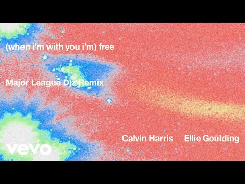 Calvin Harris, Ellie Goulding - Free (Major League Djz Remix - Official Audio)