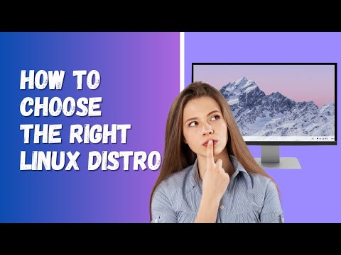 How to Choose The Right Linux Distro