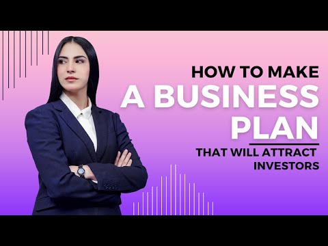 How To Make a Business Plan That Will Attract Investors