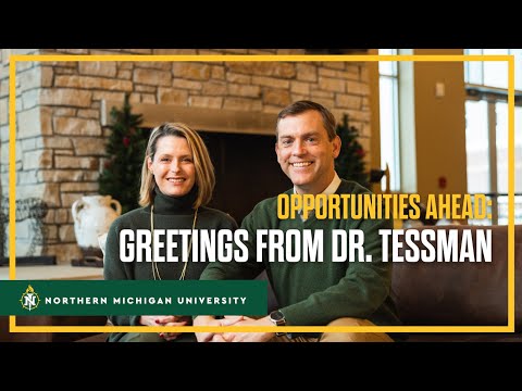 Dr. Tessman: Community Address- Looking to the Future of NMU