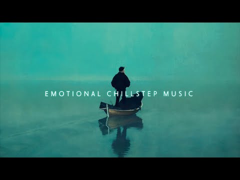 Find Your Quiet ~ Emotional Chillstep Music Mix to Relax Your Thoughts ~ Deep Ambient Music