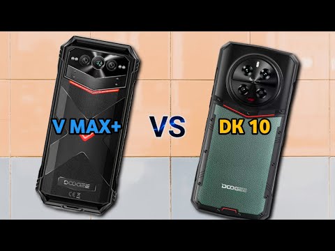 Doogee V Max Plus vs Doogee DK 10 Full Comparison