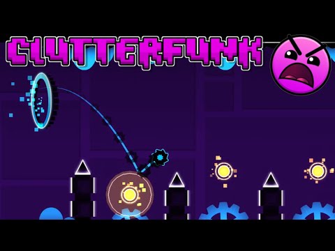 Clutterfunk 4K Gameplay | Geometry Dash