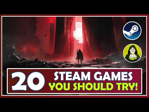 20 Steam Games You Should Try!