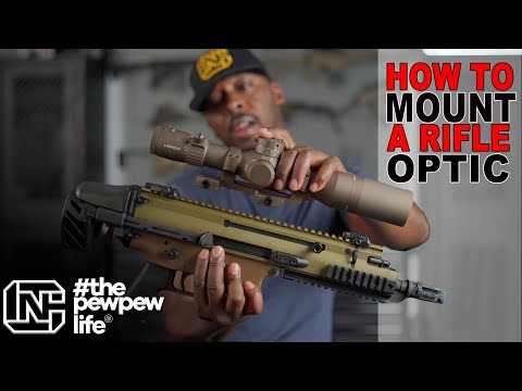 How To Mount A Rifle Optic For Dummies