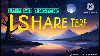 Ishare Tere // Lofi Mix Ringtone // Guru Randhawa  // Phone Ringtone // New Lofi Ringtone