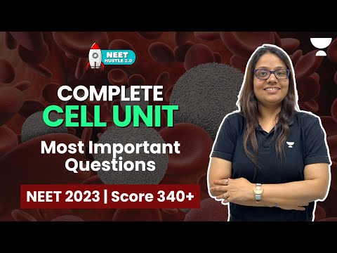 Complete Cell Unit Biology | One Shot | Most Important Questions | NEET Biology | NEET 2023