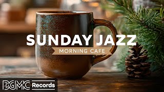 SUNDAY JAZZ: Morning Winter Cafe Music - Relaxing Ambience Jazz & Bossa Nova for a Chill Out Day