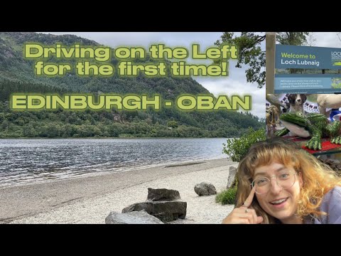 First time driving on the left | Oban to Edinburgh | flat tire blues | Scotland Series