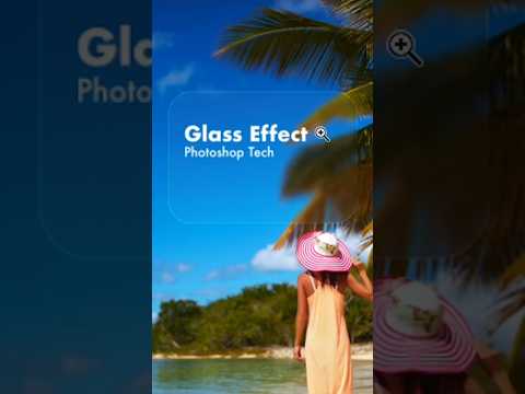 Photoshop Glass Effect Tutorial ✨📸#grow