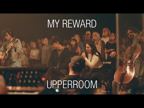 My Reward - UPPERROOM | Elyssa Figueroa