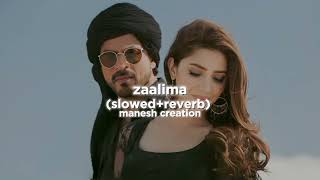 RAEES | zaalima | (slowed+reverb) | hindi | manesh creation | #like #subscribe  please🙏