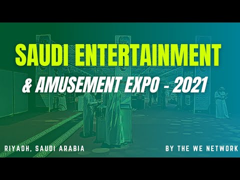 Saudi Entertainment and Amusement Expo 2021