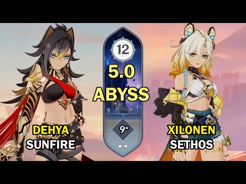 C0 Xilonen x Sethos & C2 Dehya SunFire | Spiral Abyss Floor 12 (9 Stars) | Genshin Impact 5.1【原神】