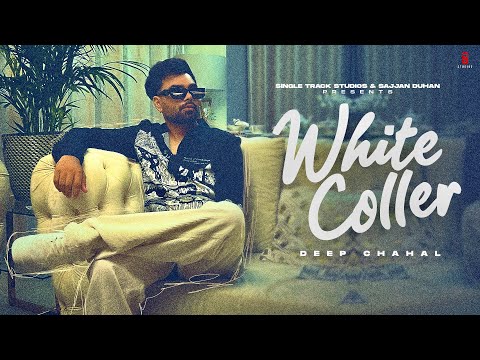 New Punjabi Songs 2022 | White Collar| Deep Chahal Gurlez Akhtar | Latest Punjabi Songs 2022