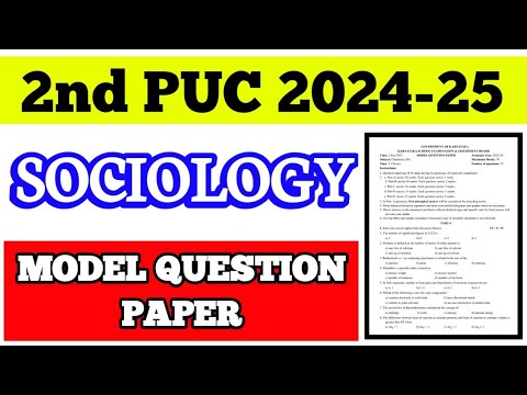 2nd PUC SOCIOLOGY MODEL QUESTION PAPER || 2024-25 #sociology #2024 #2025 #exam