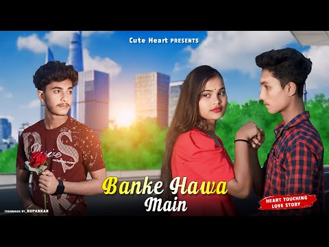 Banke Hawa Mein Bezubaan Mein | Sad Love Story | Rooh E Daari | New Hindi Song