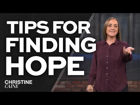 Finding Hope and Encouragement in Faith | Christ is your strength and guidance | Christine Caine